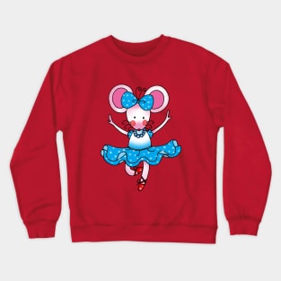 cute ballerina mouse Crewneck Sweatshirt